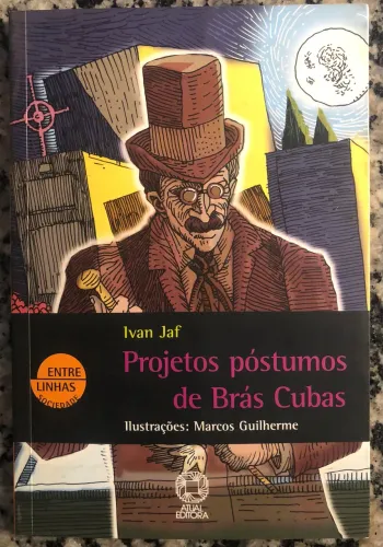 Projetos Póstumos de Brás Cubas (com Suplemento de Leitura)