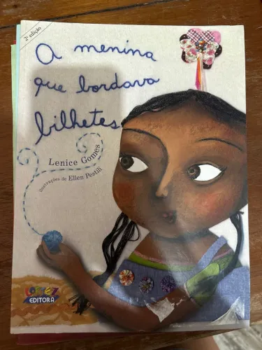A Menina Que Bordava Bilhetes - Livro Infantil
