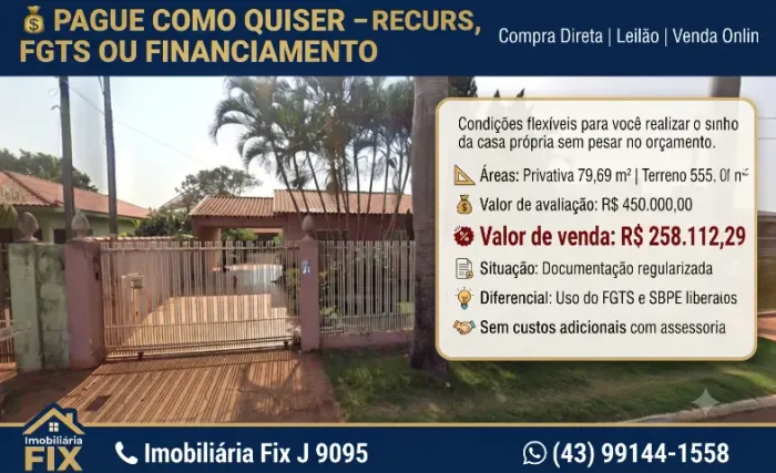? PAGUE COMO QUISER - RECURSOS, FGTS OU FINANCIAMENTO