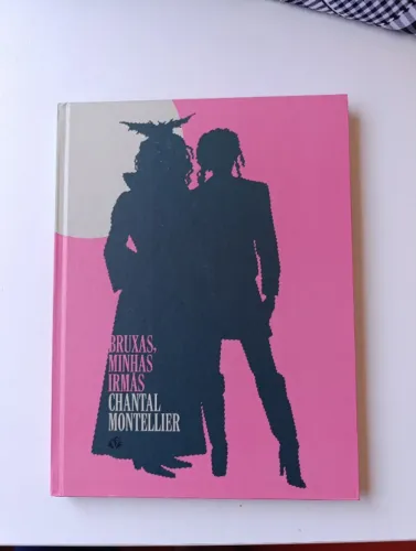 Bruxas minhas irmãs (Chantal Montelier)