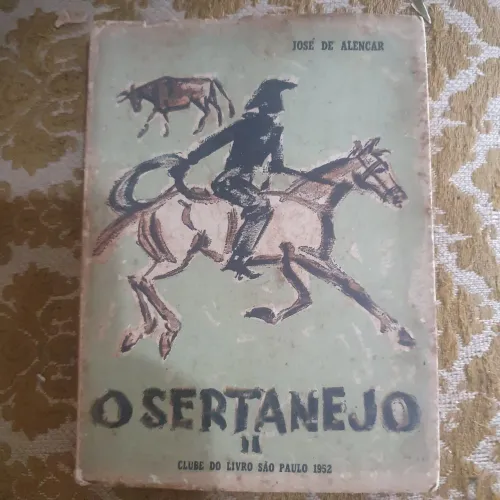 O Sertanejo. José de Alencar. 1952. Raridade. 