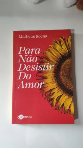 Livro - Para Não Desistir do Amor - Matheus Rocha