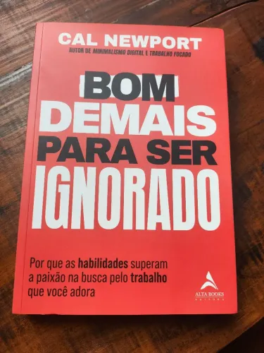 Livro Bom demais para ser ignorado - Cal Newport