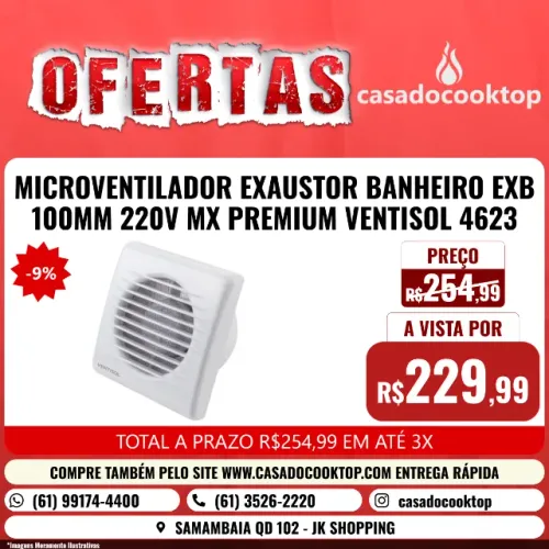 MICROVENTILADOR EXAUSTOR BANHEIRO EXB 100MM 220V MX PREMIUM VENTISOL 4623