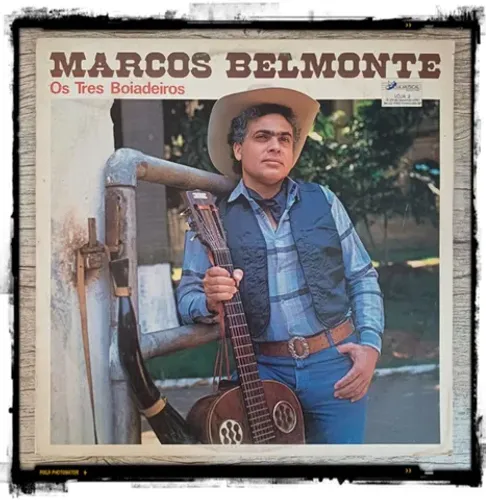 LP Vinil: Marcos Belmonte - Os três boiadeiros