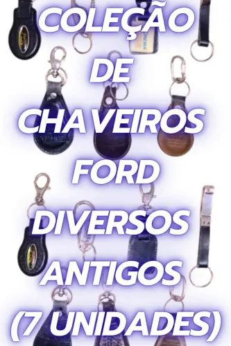 Chaveiros Ford Antigos