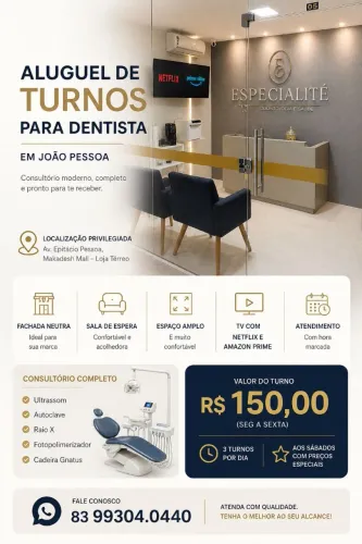 ALUGUEL DE TURNOS PARA DENTISTA EM JOÃO PESSOA