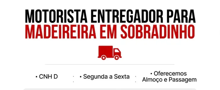 Motorista entregador madeireira em Sobradinho