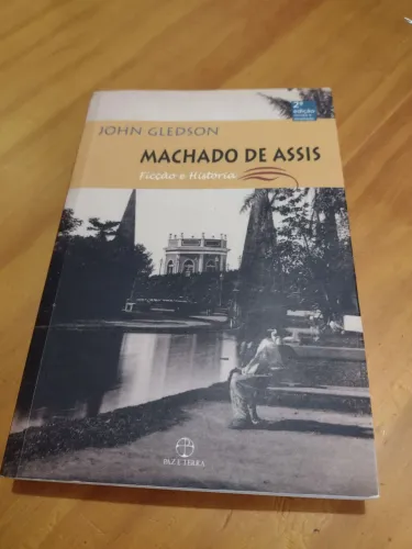 Livro: Machado de Assis - Ficção e História