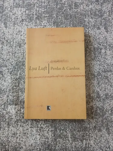 Livro Perdas e ganhos- Lya Luft