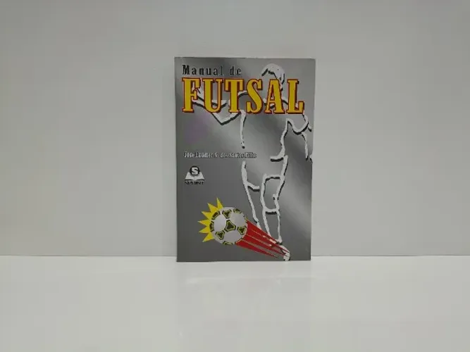 Livro Manual de Futsal - José Laudier - Ano de 1998