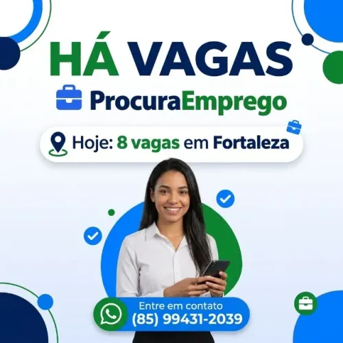 Hoje 8 vagas em Fortaleza