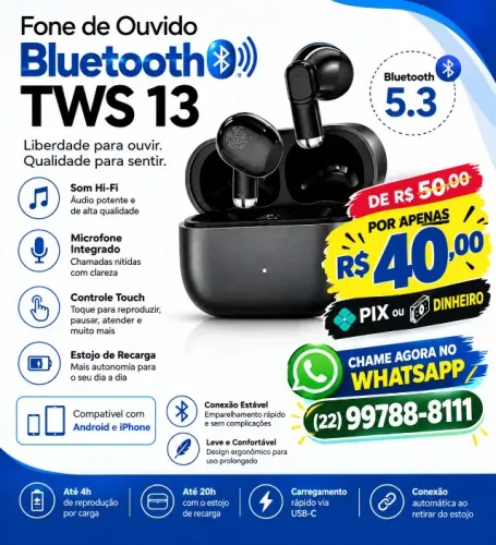 Fone TWS13 sem fio bluetooth ( produto novo ) NÃO RESERVO ( Contato apenas Whatsapp )