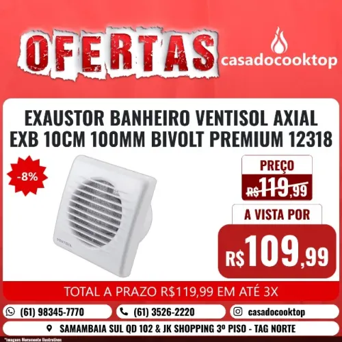 EXAUSTOR BANHEIRO VENTISOL AXIAL EXB 10CM 100MM BIVOLT PREMIUM 12318