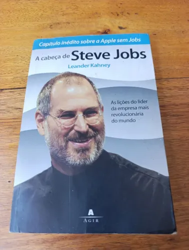 LIVRO A CABEÇA DE STEVE JOBS. LEANDER KAHNEY