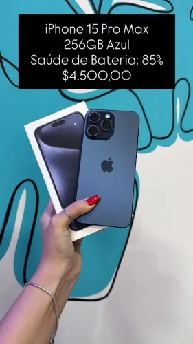 iPhone 15 Pro Max / 256GB / Saúde e Bateria: 85% / Azul / Original / Completo / $4.500,00