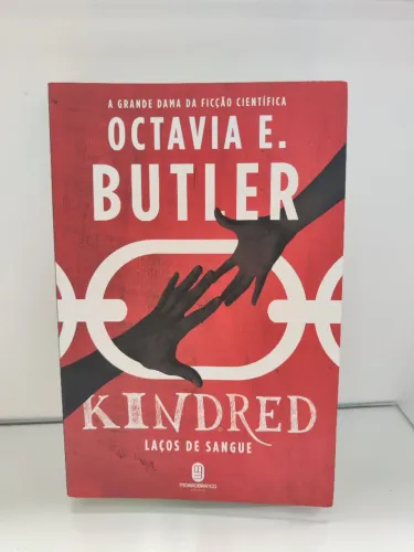 Kindred - Octavia Butler - Ed. Morro Branco