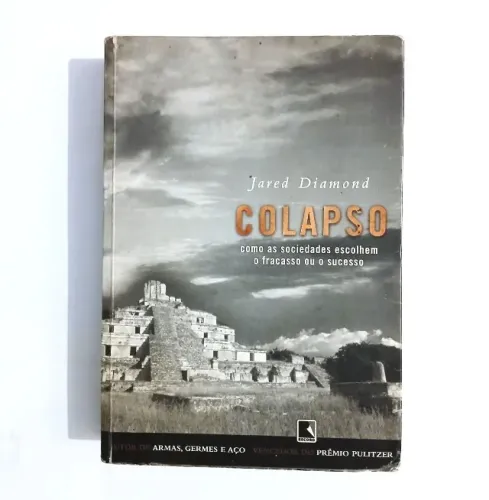 Livro Colapso Jared Diamond - Como As Sociedades Escolhem O Fracasso