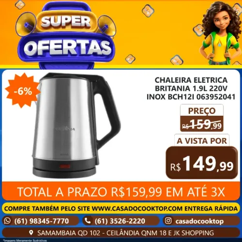 CHALEIRA ELETRICA BRITANIA 1.9L 220V INOX BCH12I 063952041