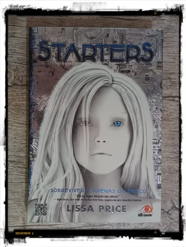 Livro: Starters - Sobreviver é apenas o começo