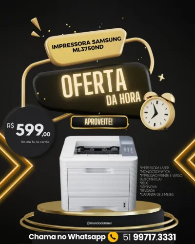 Impressora Samsung ML3750ND - Oferta da Hora!