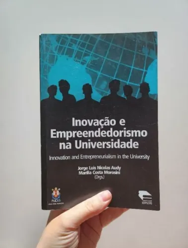 livro: inovação e empreendedorismo<br><br>na universidade<br><br>português e inglês<br><br>pucrs