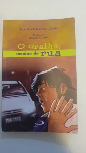 O Gralha, menino de rua - Lourdes Carolina Gagete