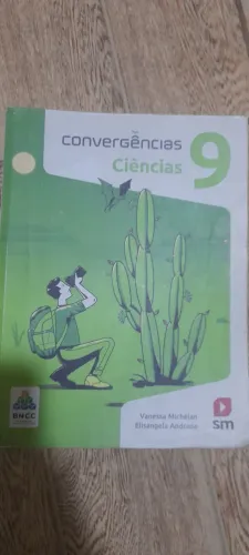 Livro didático de Ciências do 9° ano ensino fundamental  - Convergências Ciências 9