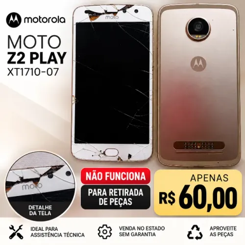 Motorola Moto Z2 Play XT1710-07 para Retirada de Peças - Não Funciona