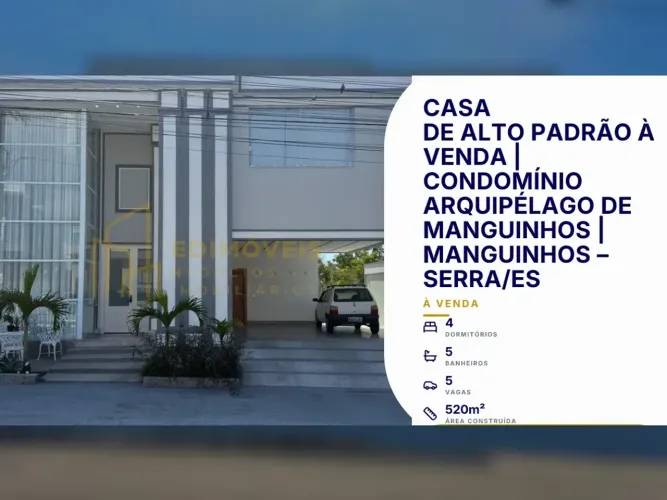 Viva com Estilo em Manguinhos: Casa de Alto Padrão à Venda no Arquipélago!
