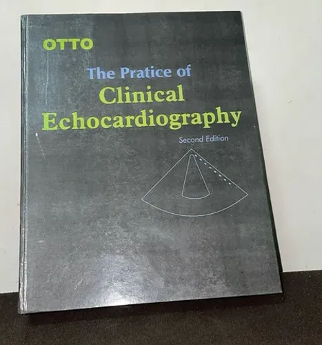 The Pratice of Clinical Echocardiography