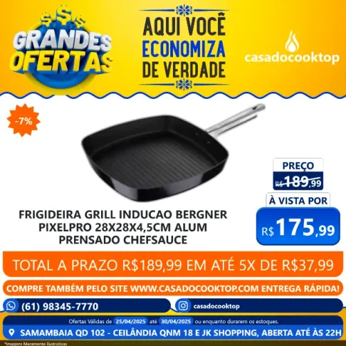 FRIGIDEIRA GRILL BERGNER INDUCAO PIXELPRO 28X28X4,5CM ALUM PRENSADO CHEFSAUCE