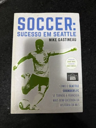 Soccer - Sucesso em Seattle - Mike Gastineau