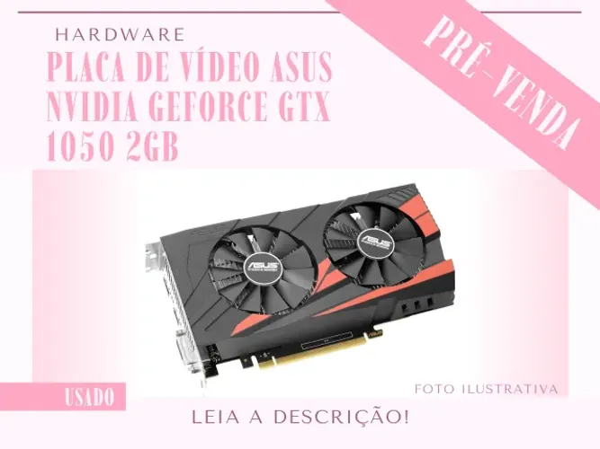 Placa de Vídeo ASUS NVIDIA GeForce GTX 1050 2GB - EM BANGU, RJ