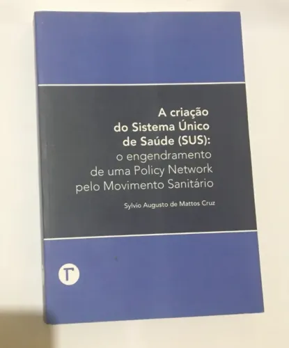 livros A criação do Sistema Único de Saúde (SUS) + Teoria geral da administração (FGV)