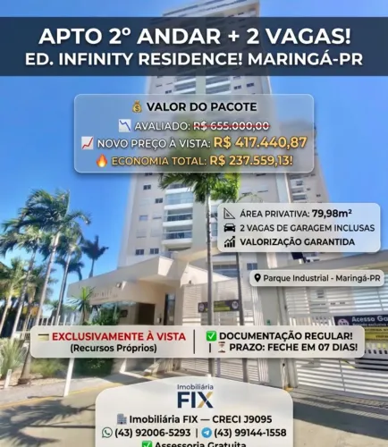 ? APTO 2º ANDAR + 2 VAGAS! ED. INFINITY RESIDENCE! MARINGÁ!