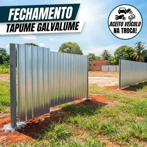 Fecho seu terreno pra ontem! Tapume Galvalume (Aceito Carro)