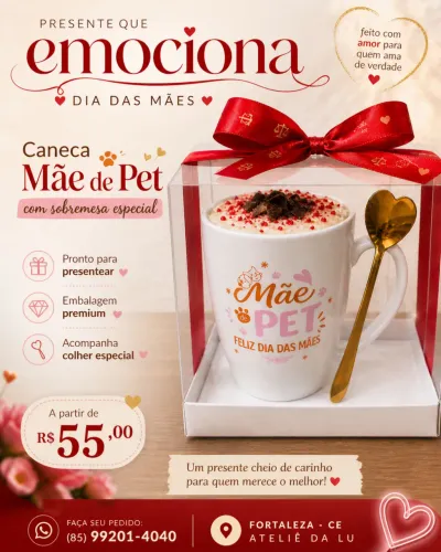 Presente Mãe de pet dia das mães 