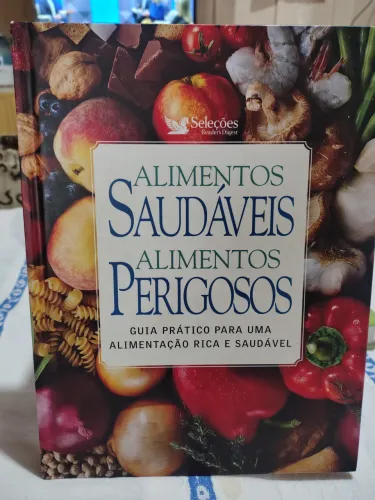 Alimentos saudável e alimentos perigosos