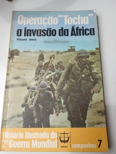 Operação "Tocha" a invasão da África 