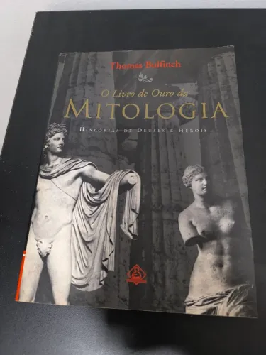 O Livro de Ouro da Mitologia - Histórias de Deuses e Heróis