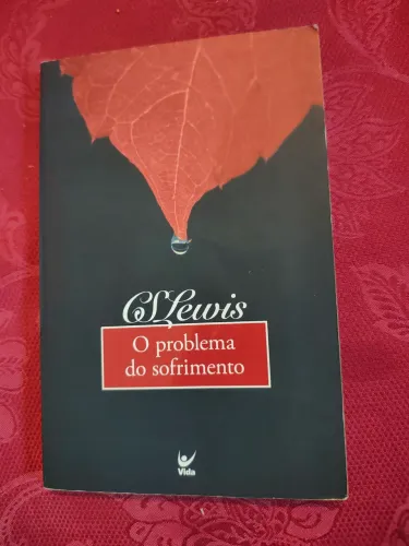 O problema do sofrimento - C. S. Lewis