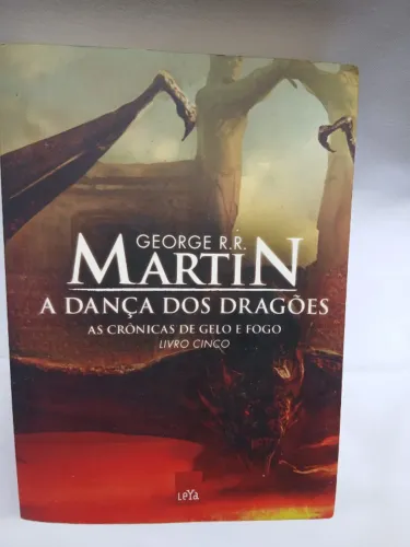 A Dança Dos Dragões - As Cronicas de Gelo e Fogo, Livro Cinco