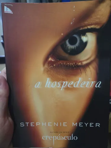 Livro A hospedeira - Stephanie Meyer