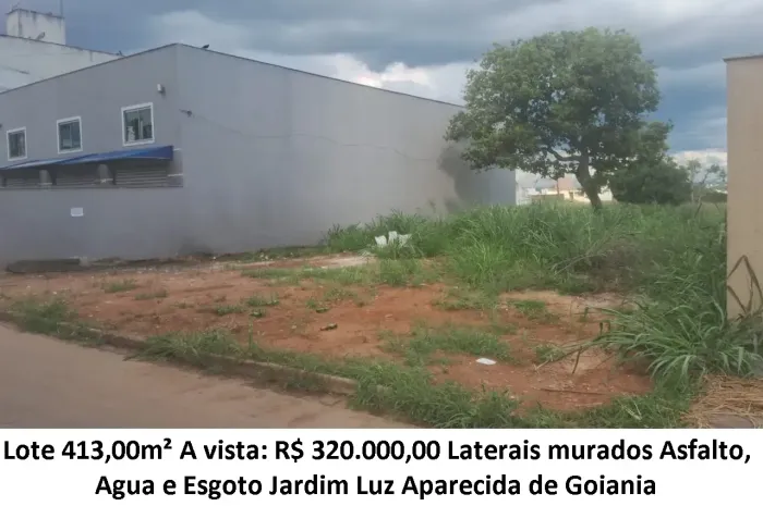 Leia a descrição: Lote 413,00m² (Asfalto, Agua e Esgoto) Jardim Luz
