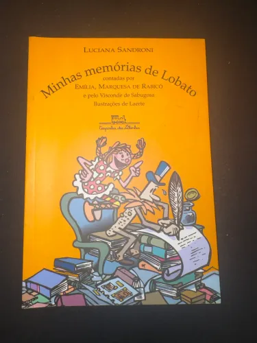 Minhas Memórias de Lobato - Luciana Sandroni | Impecável (Ilustrações Laerte)
