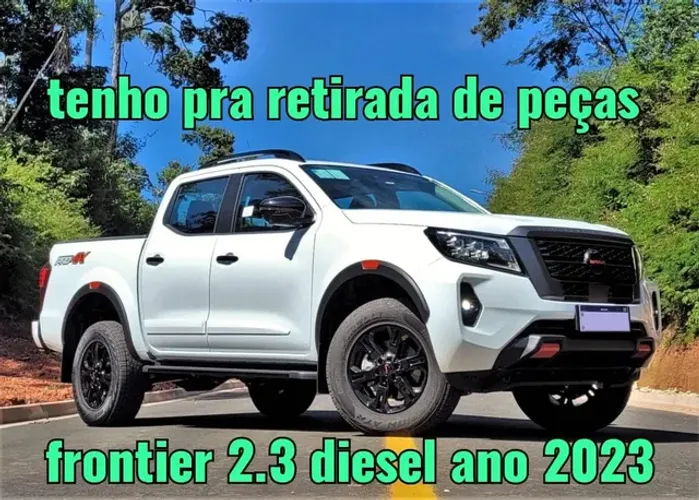 Sucata frontier 2.3 diesel 2023 para retirada de peças 