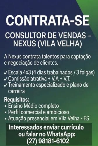 Oportunidade de Carreira: Consultor de Vendas na Nexus (Escala 4x3)