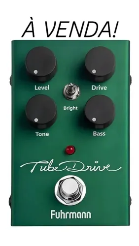 Pedais: envelope filtre furhmann, tubedrive furhmann 