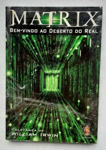 Livro Matrix: Bem vindo ao deserto do real